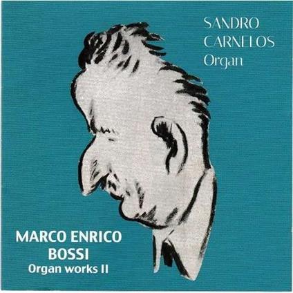 Organ Works II - CD Audio di Marco Enrico Bossi,Sandro Carnelos