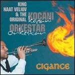 Cigance - CD Audio di Kocani Orkestar,Naat Veliov