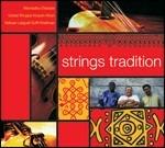 Strings Traditions - CD Audio di Mamadou Diabate,Shujaat Husain Khan,Lalgudi GJR Krishnan