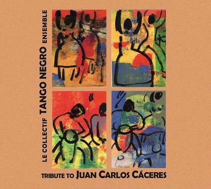 Tribute To Juan Carlos Caceres - CD Audio di Le Collectif Tango Negro Ensemble