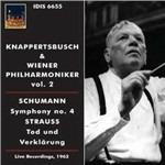 Sinfonia n.4 / Tod und Verklärung - CD Audio di Robert Schumann,Richard Strauss,Wiener Philharmoniker,Hans Knappertsbusch