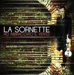 Ho abbracciato il vento - CD Audio di La Sornette