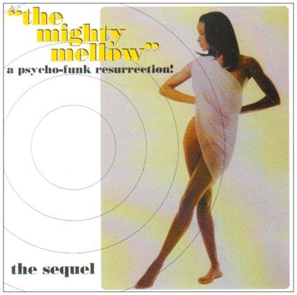 The Might Mellow The Sequel - CD Audio