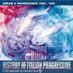 History of Italian Progressive. Dream & Progressive 1994-1997 - CD Audio