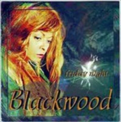 Friday Night - CD Audio di Blackwood