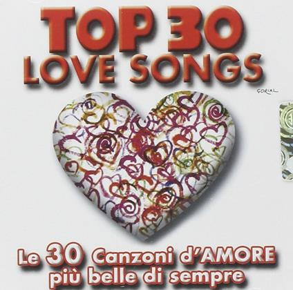 Top 30 Love Songs - CD Audio