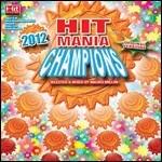 Hit Mania Champions 2012 - CD Audio