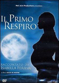 Il primo respiro (DVD) di Gilles de Maistre - DVD