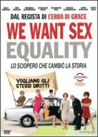 We Want Sex (DVD) di Nigel Cole - DVD