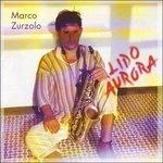 Lido Aurora - CD Audio di Marco Zurzolo