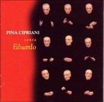 Pina Cipriani canta Eduardo - CD Audio di Pina Cipriani