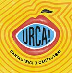 Urca! Cantautrici e cantautori