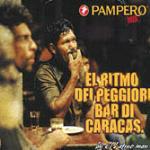 Pampero: El ritmo dei peggiori bar di Caracas