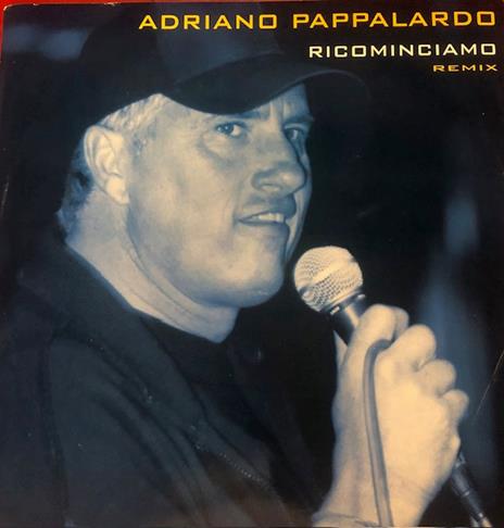 Ricominciamo Remix - Vinile LP di Adriano Pappalardo