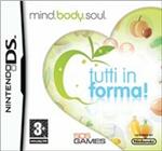 Mind, Body & Soul: Tutti In Forma