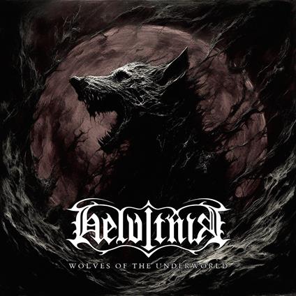 Wolves Of The Underworld - Vinile LP di Helvitnir