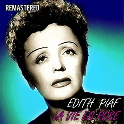 La Vie En Rose - CD Audio di Edith Piaf
