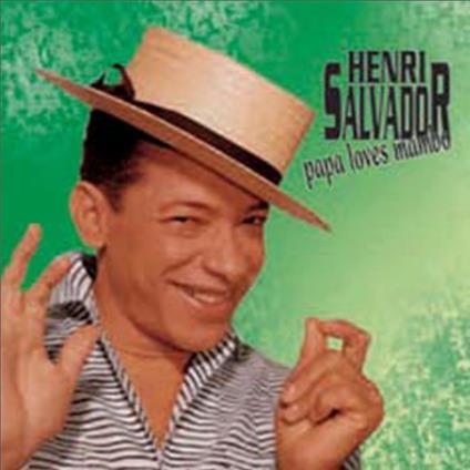Papa Loves Mambo - CD Audio di Henri Salvador