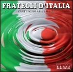Fratelli d'Italia. Canti popolari italiani