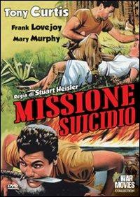 Missione suicidio di Stuart Heisler - DVD