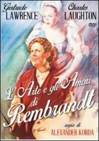 L' arte e gli amori di Rembrandt di Alexander Korda - DVD