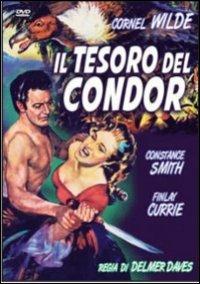 Il tesoro del condor di Delmer Daves - DVD