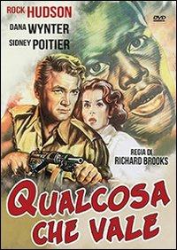 Qualcosa che vale di Richard Brooks - DVD