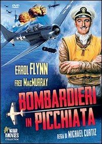 Bombardieri in picchiata di Michael Curtiz - DVD