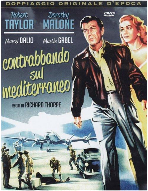 Contrabbando sul Mediterraneo di Richard Thorpe - DVD