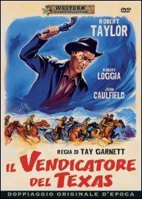 Il vendicatore del Texas di Tay Garnett - DVD