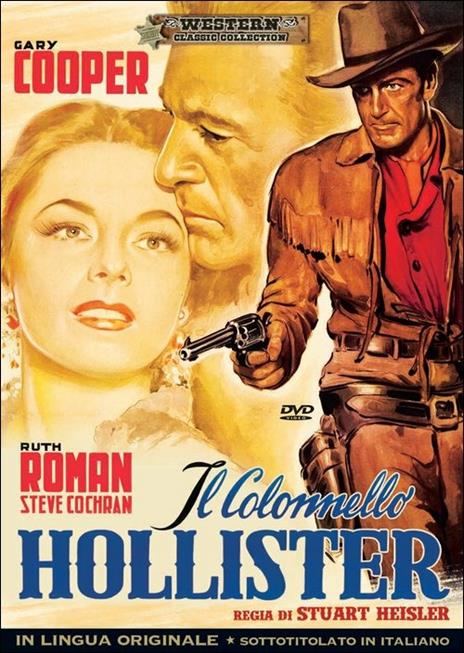 Il colonnello Hollister di Stuart Heisler - DVD