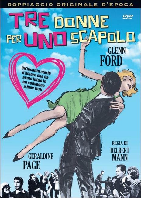 Tre donne per uno scapolo di Delbert Mann - DVD