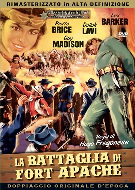 La battaglia di Fort Apache (DVD) di Hugo Fregonese - DVD