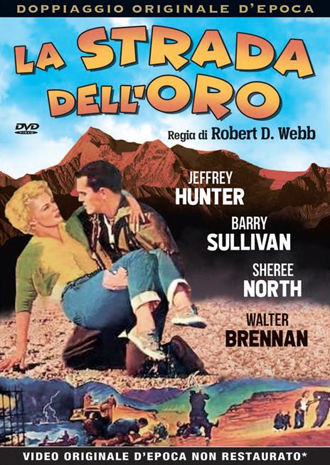 La strada dell'oro (DVD) di Robert D. Webb - DVD