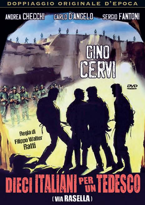Dieci italiani per un tedesco (Via Rasella) (DVD) di Filippo Walter Ratti - DVD