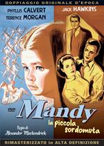 Mandy. La piccola sordomuta (DVD)