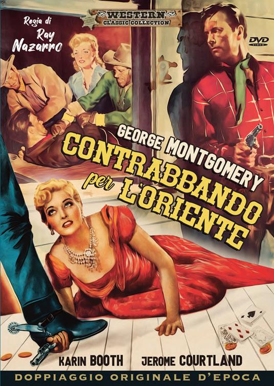 Contabbando per l'Oriente (DVD) di Ray Nazzaro - DVD