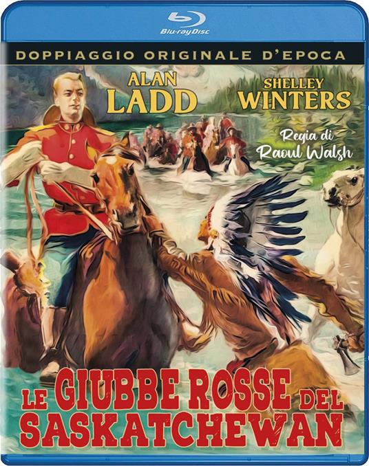 Le giubbe rosse le Saskatschewan (Blu-ray) di Raoul Walsh - Blu-ray