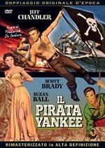 Il pirata yankee. Nuova edizione rimasterizzata in alta definizione (DVD)