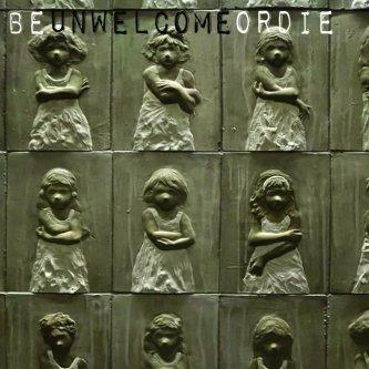 Be Unwelcome or Die (Limited Edition) - CD Audio di Unwelcome