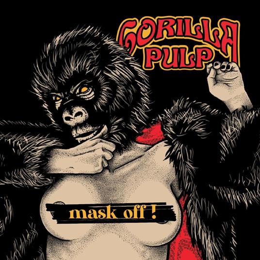 Mask Off! (Red Marble Vinyl) - Vinile LP di Gorilla Pulp