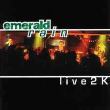 Live 2K - CD Audio di Emerald Rain