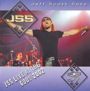 Jss Live at the Gods 2002 - CD Audio di Jeff Scott Soto