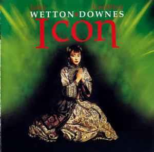 Icon - CD Audio di John Wetton,Geoff Downes