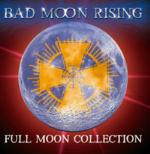 Full Moon Collection - CD Audio di Bad Moon Rising