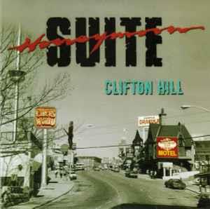 Clifton Hill - CD Audio di Honeymoon Suite