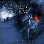 The Crowning - CD Audio di Crash the System