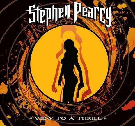 View to a Thrill - CD Audio di Stephen Pearcy