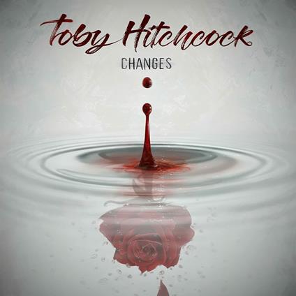 Changes - CD Audio di Toby Hitchcock