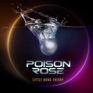 CD Little Bang Theory Poison Rose